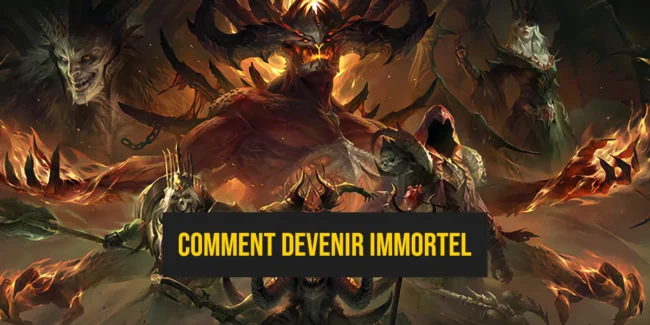 Comment devenir Immortel